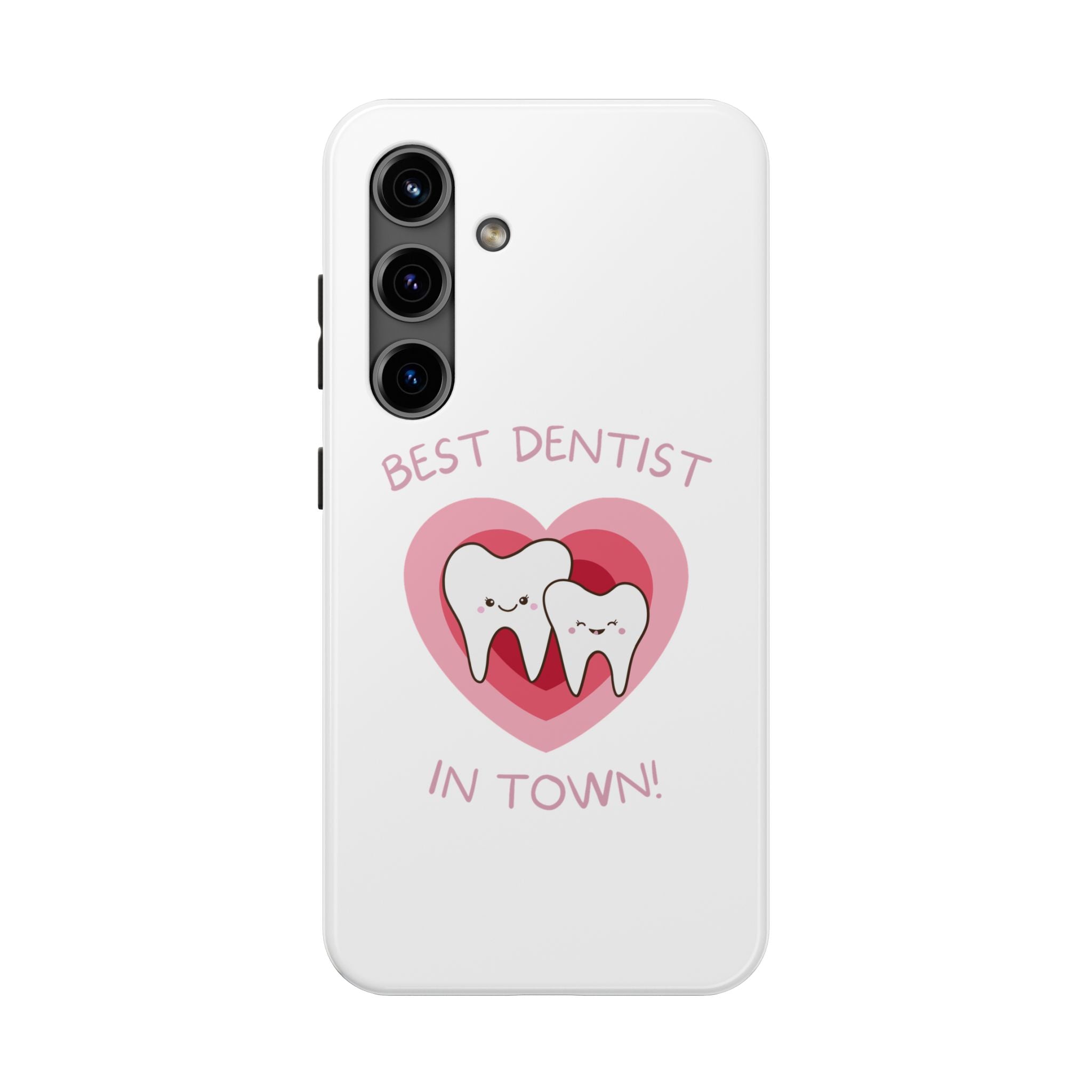 Tough Phone Case — “Best Dentist in Town!” Cute Tooth Heart Design