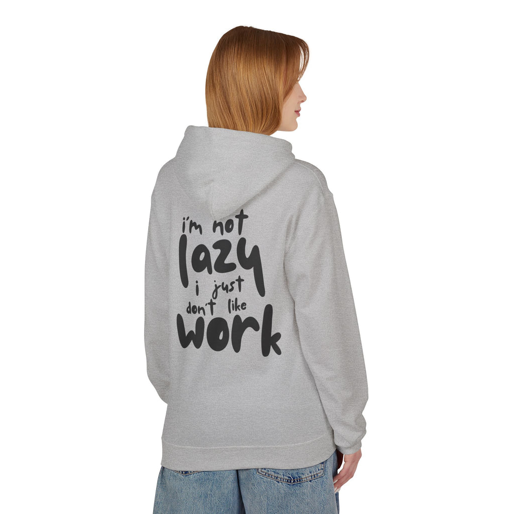 I do not like work Unisex Midweight Softstyle Fleece Hoodie