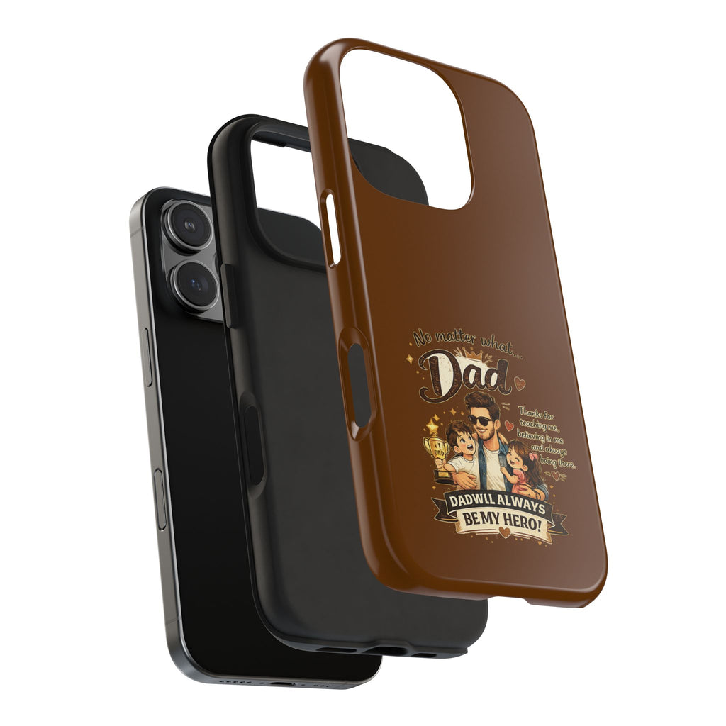 Dad I’ll Always Be My Hero Tough Phone Case — Father’s Day Protective Phone Cover