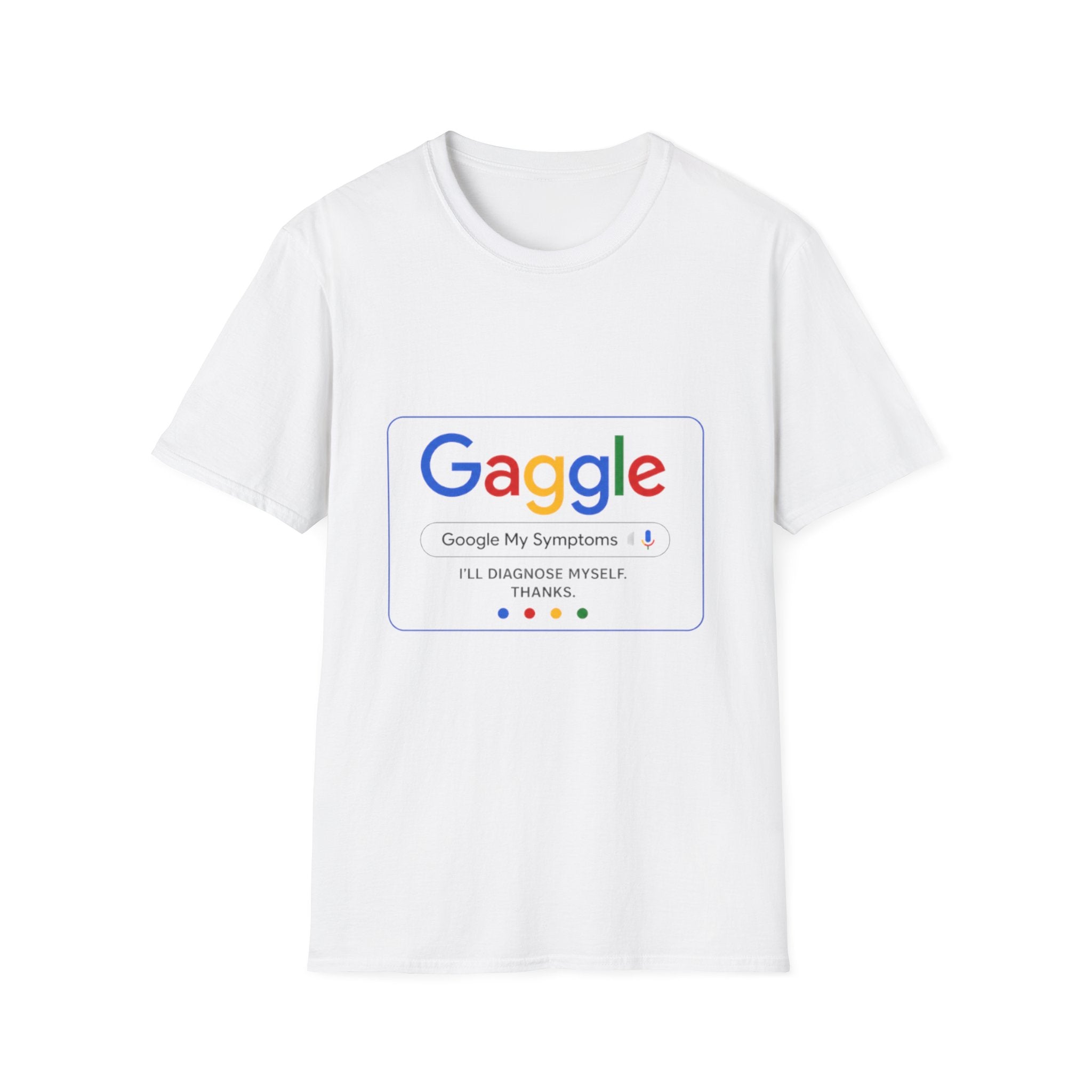 Gaggle Search Parody T-Shirt — "Gaggle: Google My Symptoms" Funny Tech-Inspired Tee