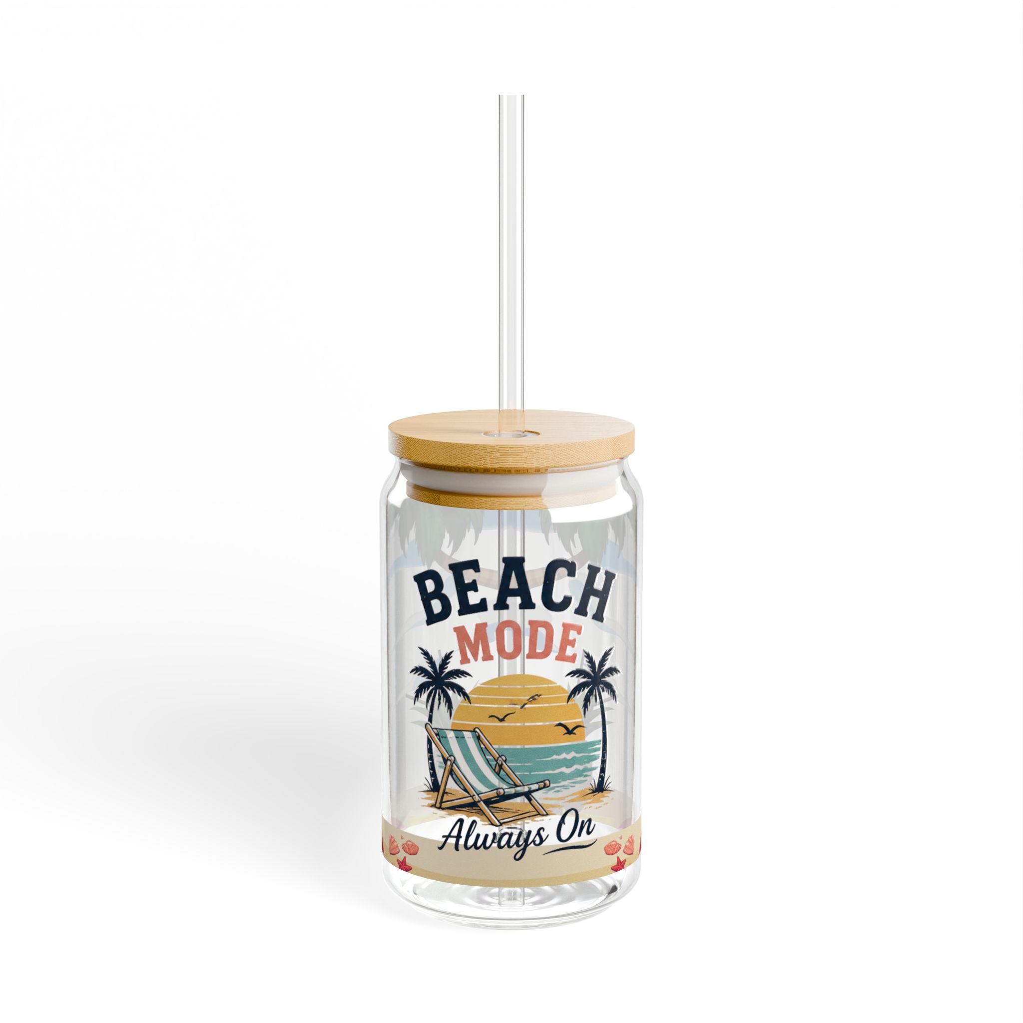 Beach Mode 16oz Sipper Glass — 'Always On' Tropical Tumbler with Straw