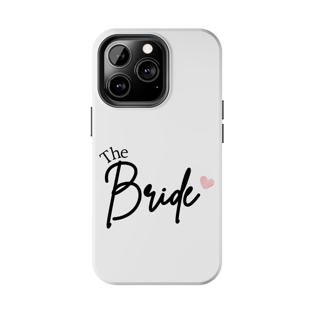 Bride Tough Phone Case — "The Bride" Script with Pink Heart | Bachelorette & Wedding Accessory