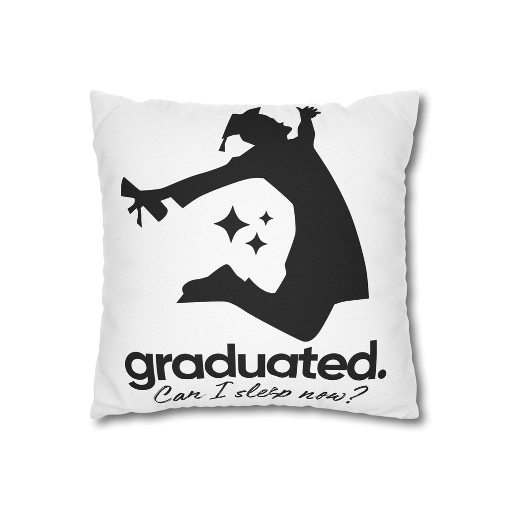 Graduated Throw Pillow — 'Graduated. Can I sleep now?' Graduation Gift Pillow