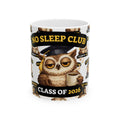 Class of 2026 No Sleep Club Coffee Mug — Graduation Owl Ceramic Mug (11oz/15oz)