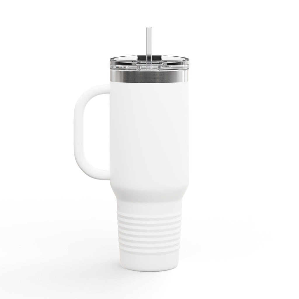 I do not like work Insulated Travel Mug, 40oz