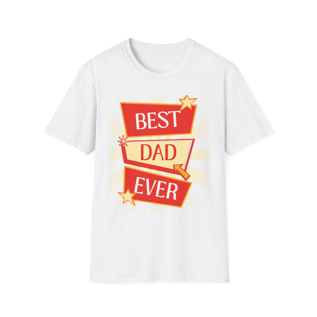 Best Dad Ever T-Shirt — Father’s Day Gift Tee