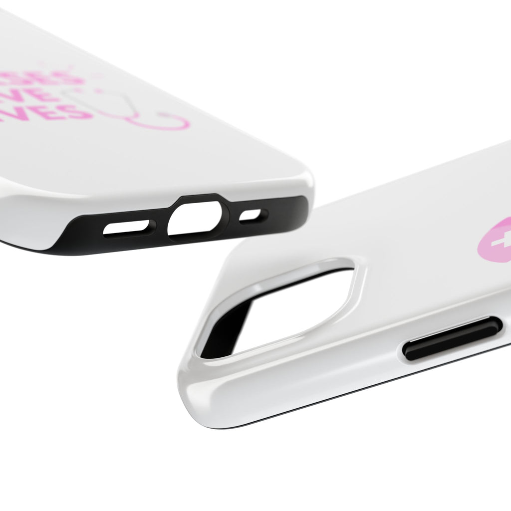 Tough Phone Case — 'Nurses Save Lives' Pink Stethoscope Design