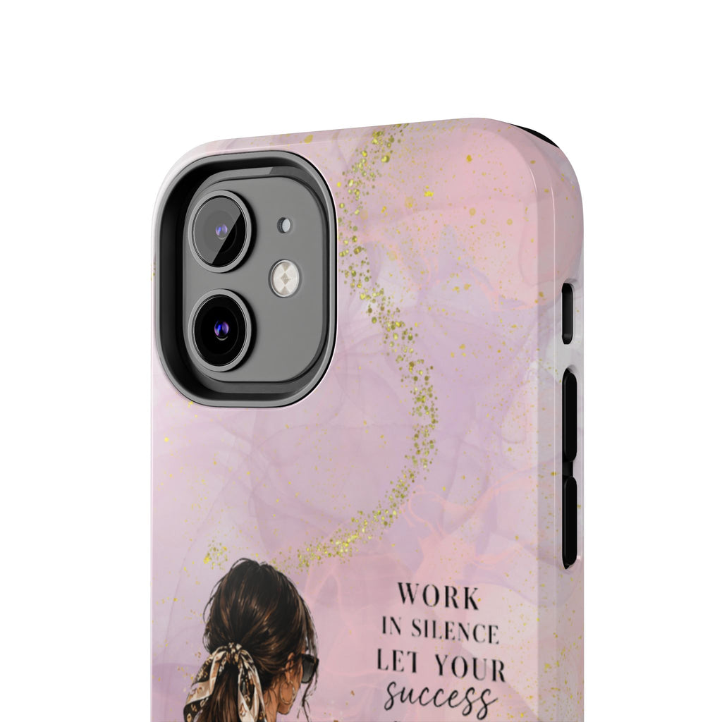 Inspirational Pink Work Desk Phone Case — "Work in Silence, Let Your Success Be Your Noise"