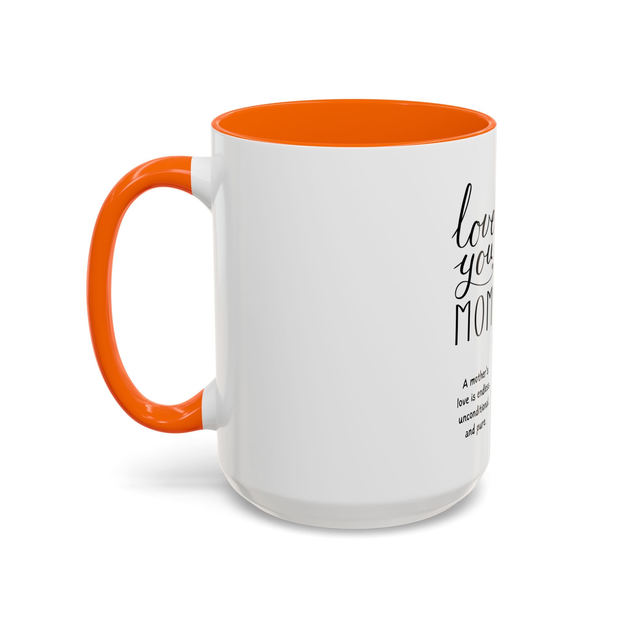 I love you mom Accent Coffee Mug (11, 15oz)