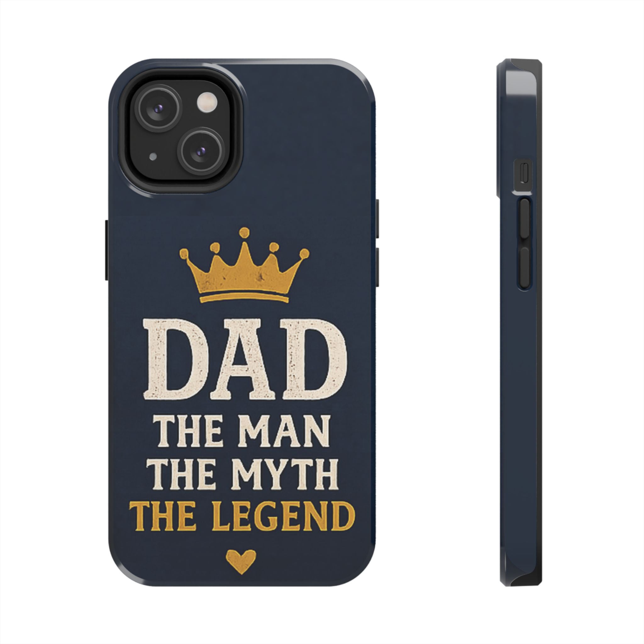 Dad Phone Case – “Dad: The Man The Myth The Legend” Protective Phone Cover
