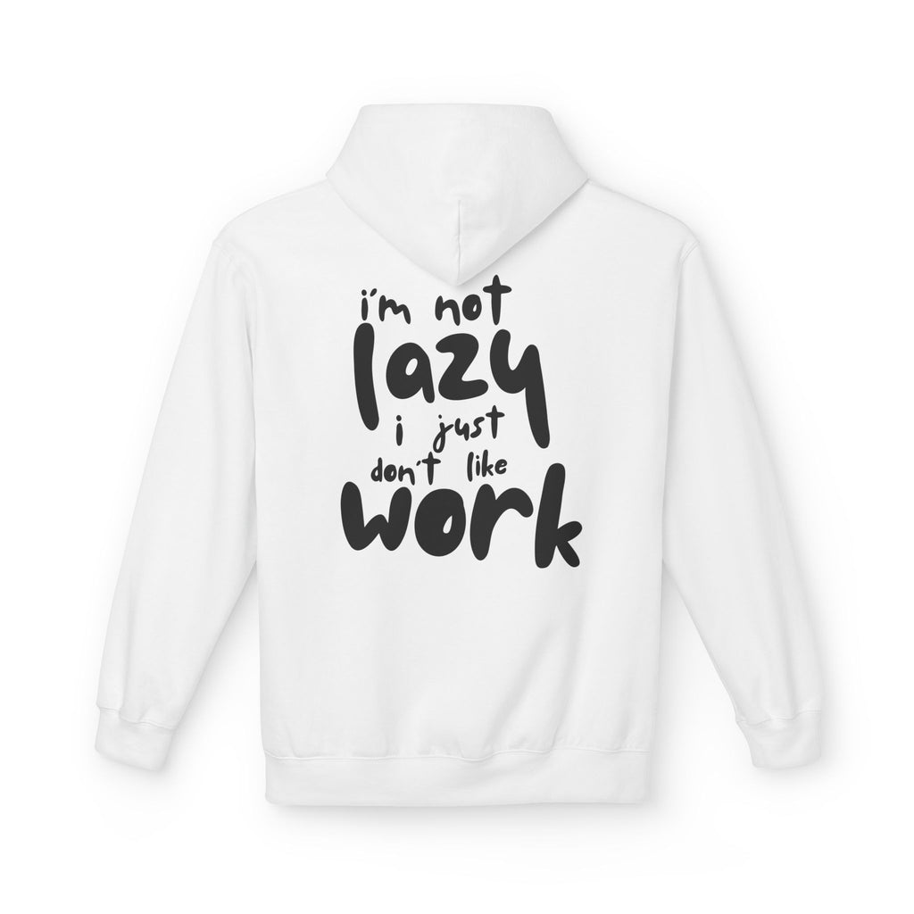 I do not like work Unisex Midweight Softstyle Fleece Hoodie