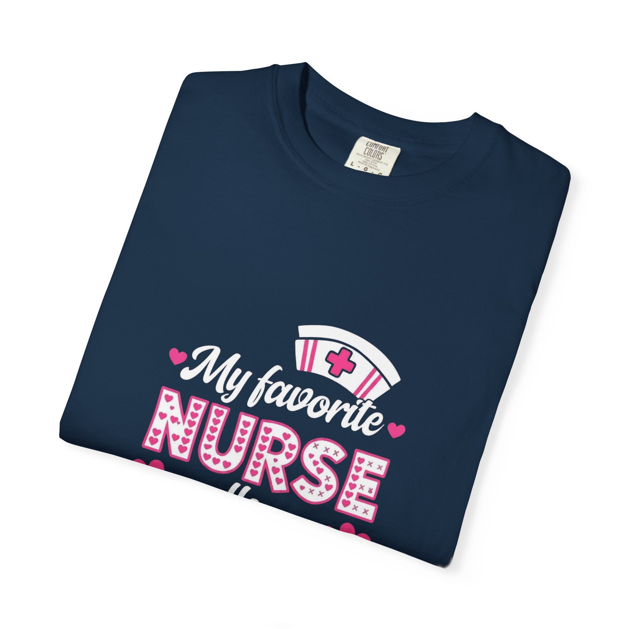 My Favorite Nurse Calls Me Mom T-Shirt