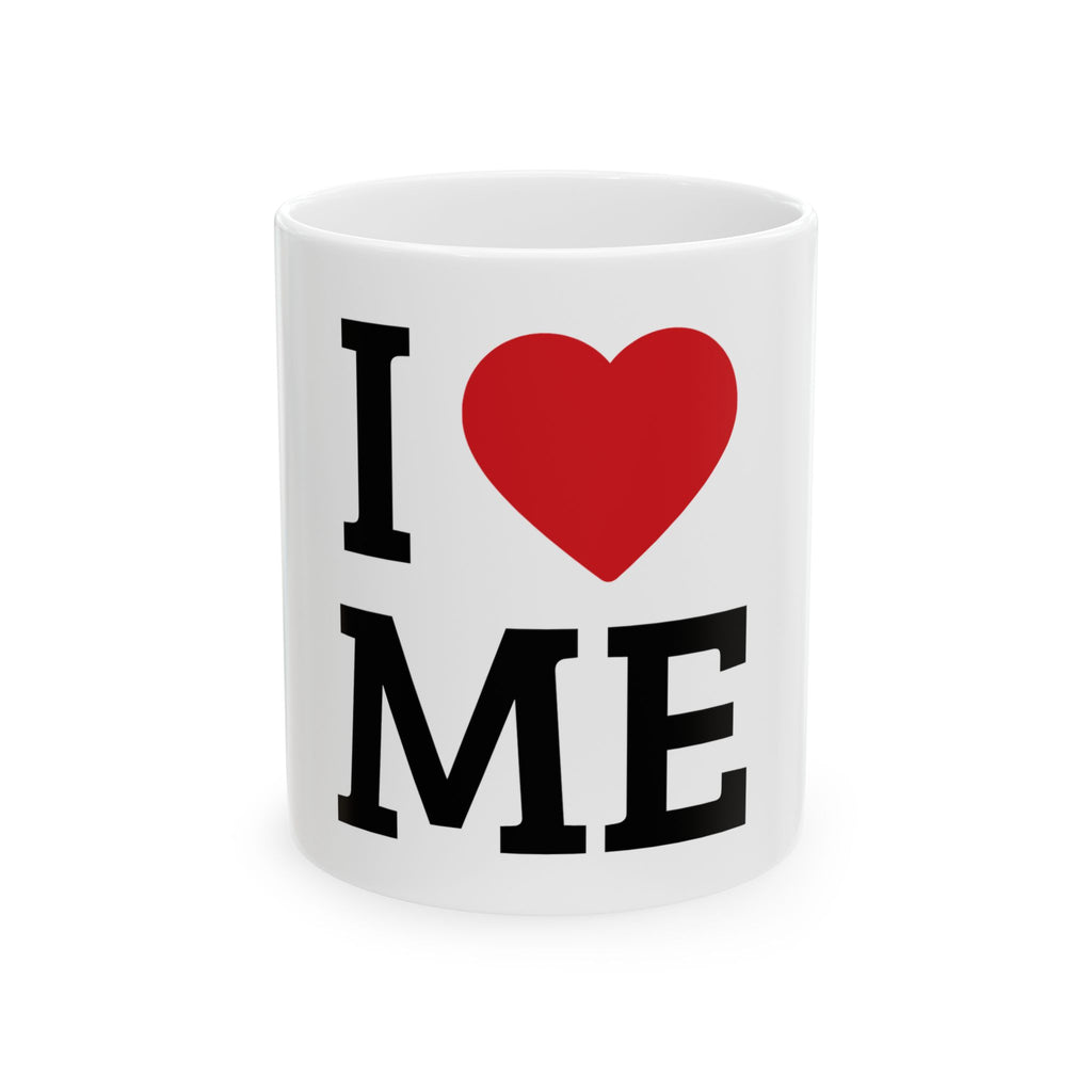 I loveME Ceramic Mug — Self‑Love Coffee Cup (11oz, 15oz)