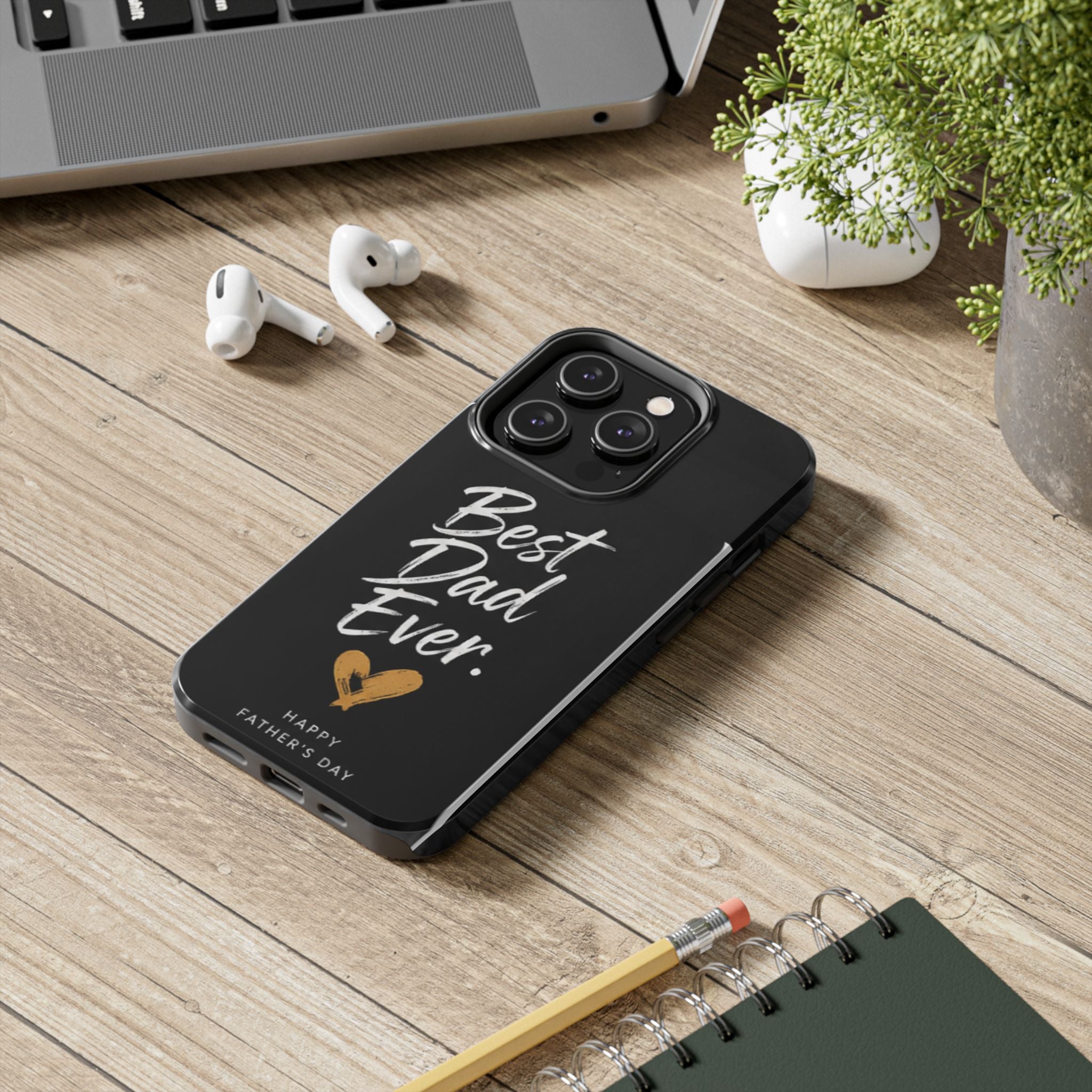 Best Dad Ever Phone Case — Happy Father’s Day Protective Tough Case