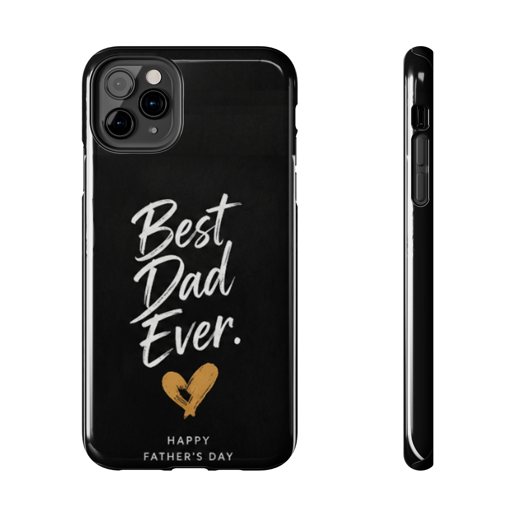 Best Dad Ever Phone Case — Happy Father’s Day Protective Tough Case