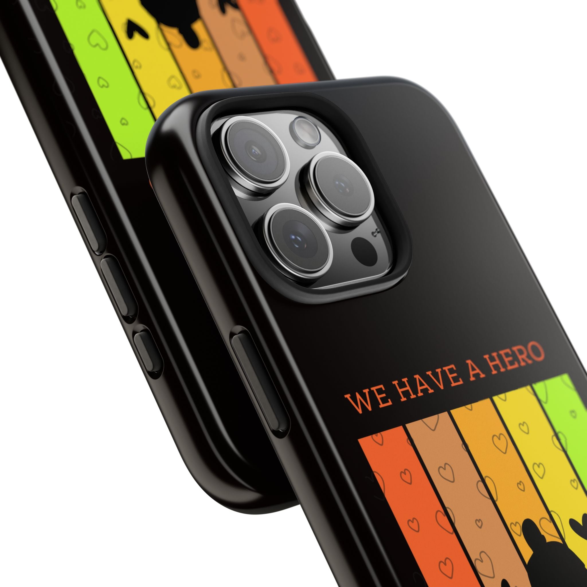 Hero Dad Phone Case - "We Have A Hero We Call Him Dad" Protective Tough Case