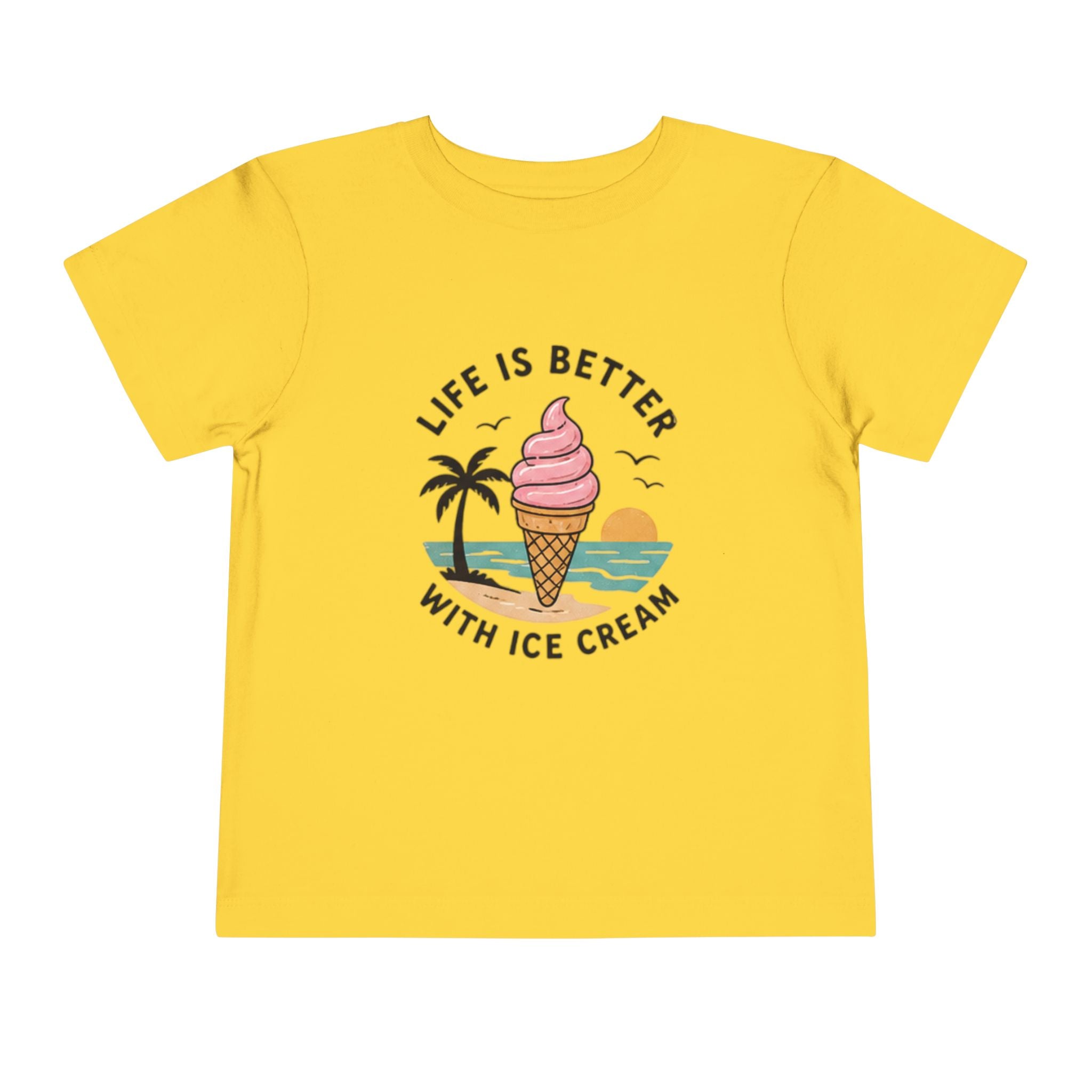 Toddler Tee — "Life Is Better With Ice Cream" Beach Ice Cream Cone Shirt