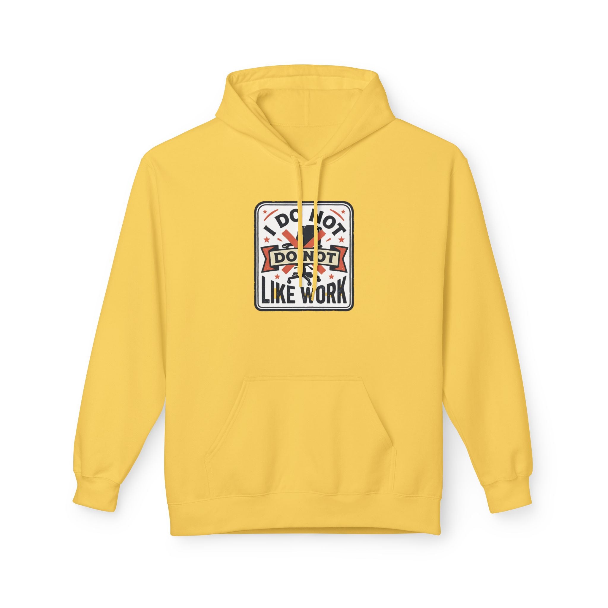 I do not like work Unisex Midweight Softstyle Fleece Hoodie