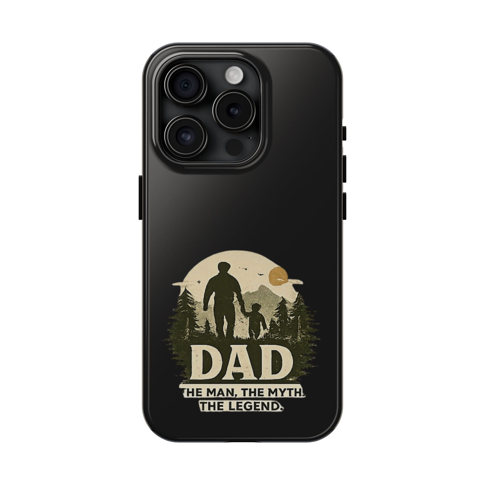 Dad 'The Man, The Myth, The Legend' Tough Phone Case — Rugged Father's Day Gift