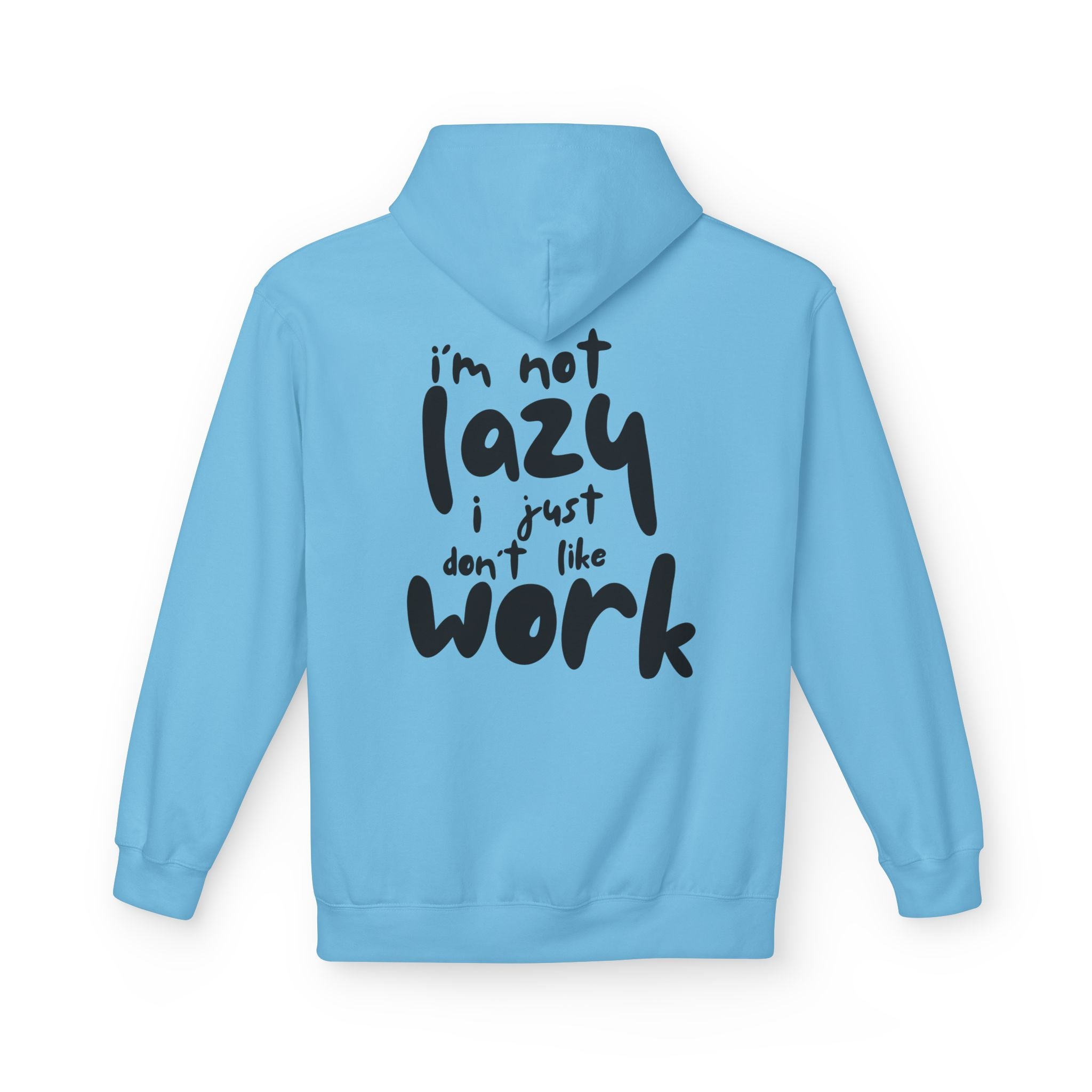 I do not like work Unisex Midweight Softstyle Fleece Hoodie