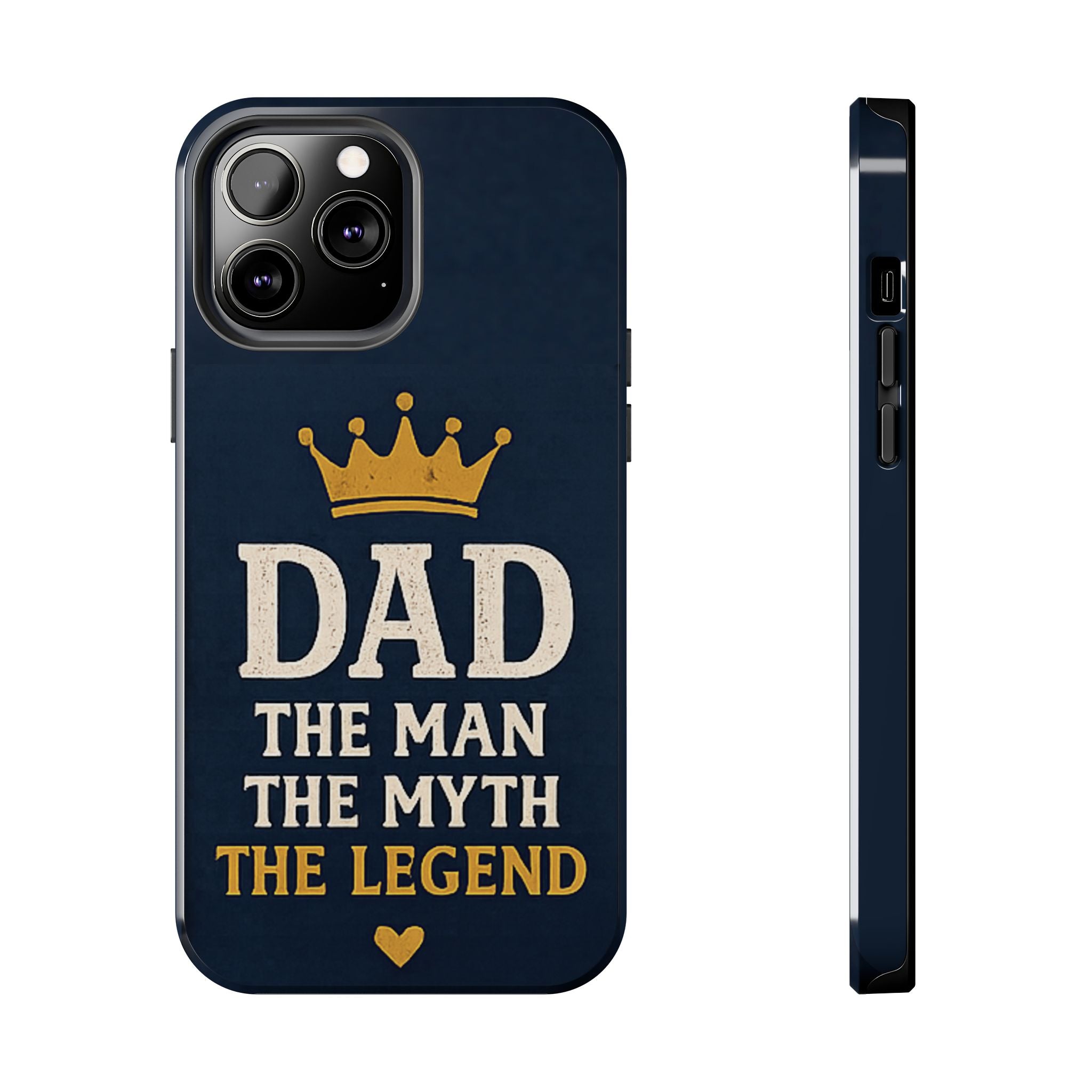 Dad Phone Case – “Dad: The Man The Myth The Legend” Protective Phone Cover