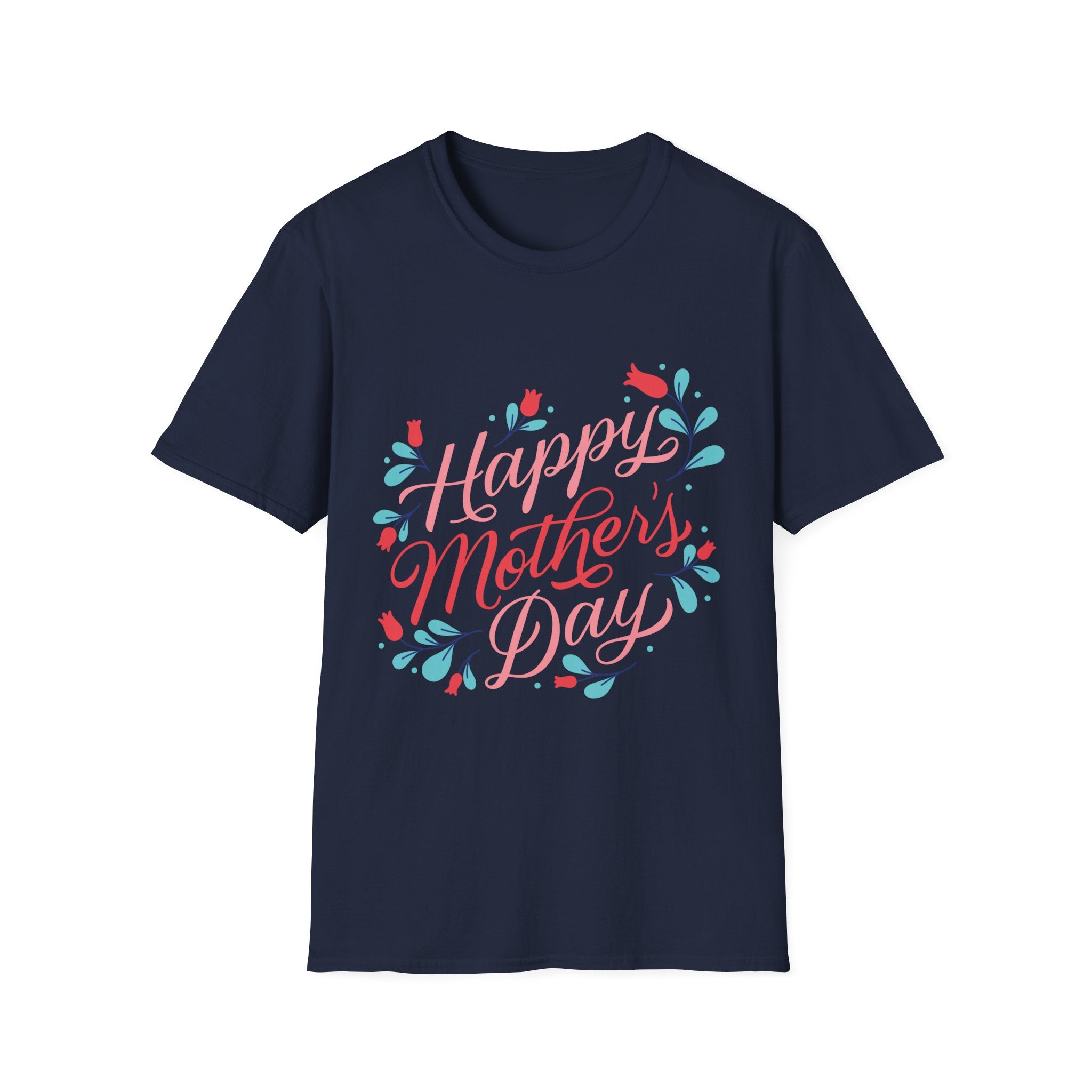 Mother's Day T-Shirt — "Happy Mother's Day" Floral Tee