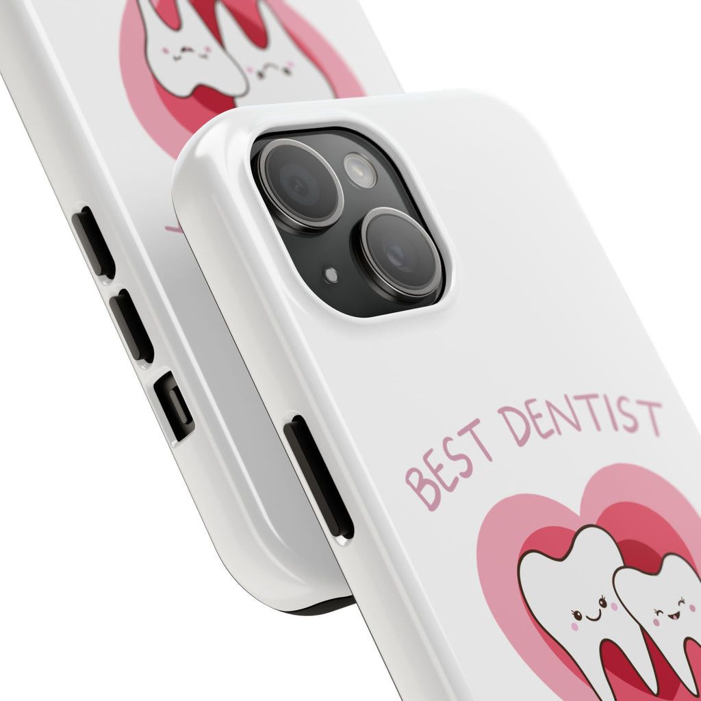 Tough Phone Case — “Best Dentist in Town!” Cute Tooth Heart Design