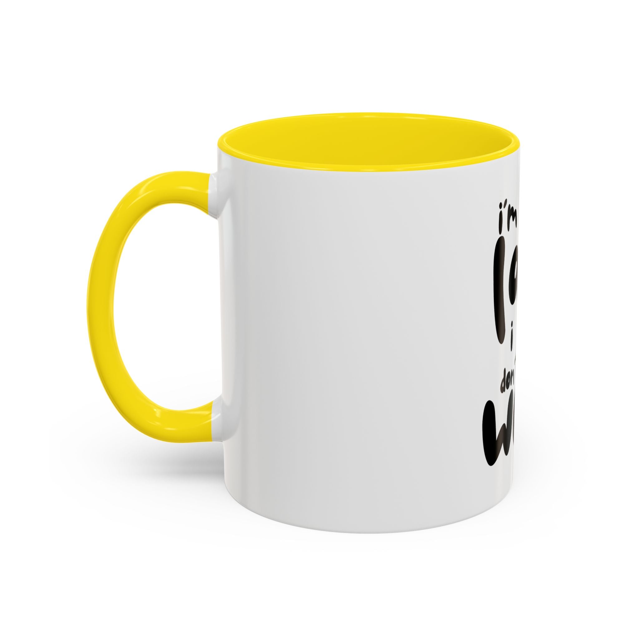 I do not like work Accent Coffee Mug (11, 15oz)