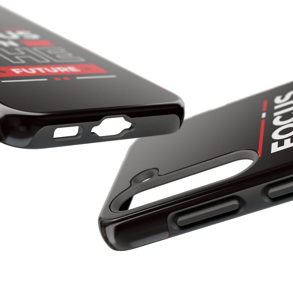 Focus on the Future Tough Phone Case — Motivational Protective Phone Cover