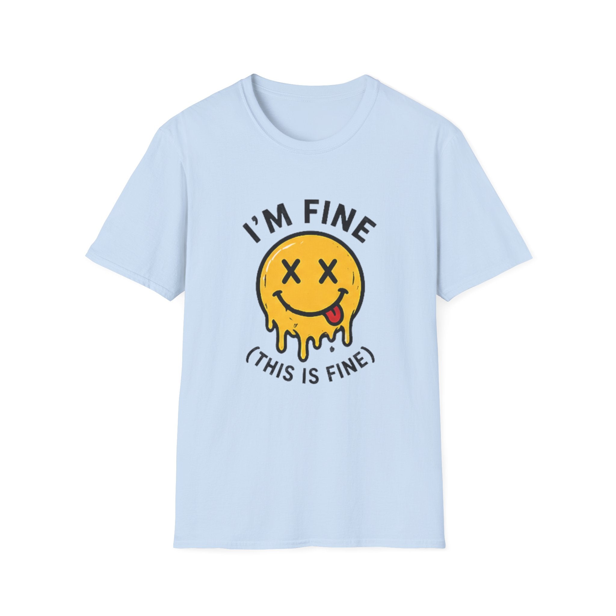 I’m Fine (This Is Fine) Melting Smiley T-Shirt