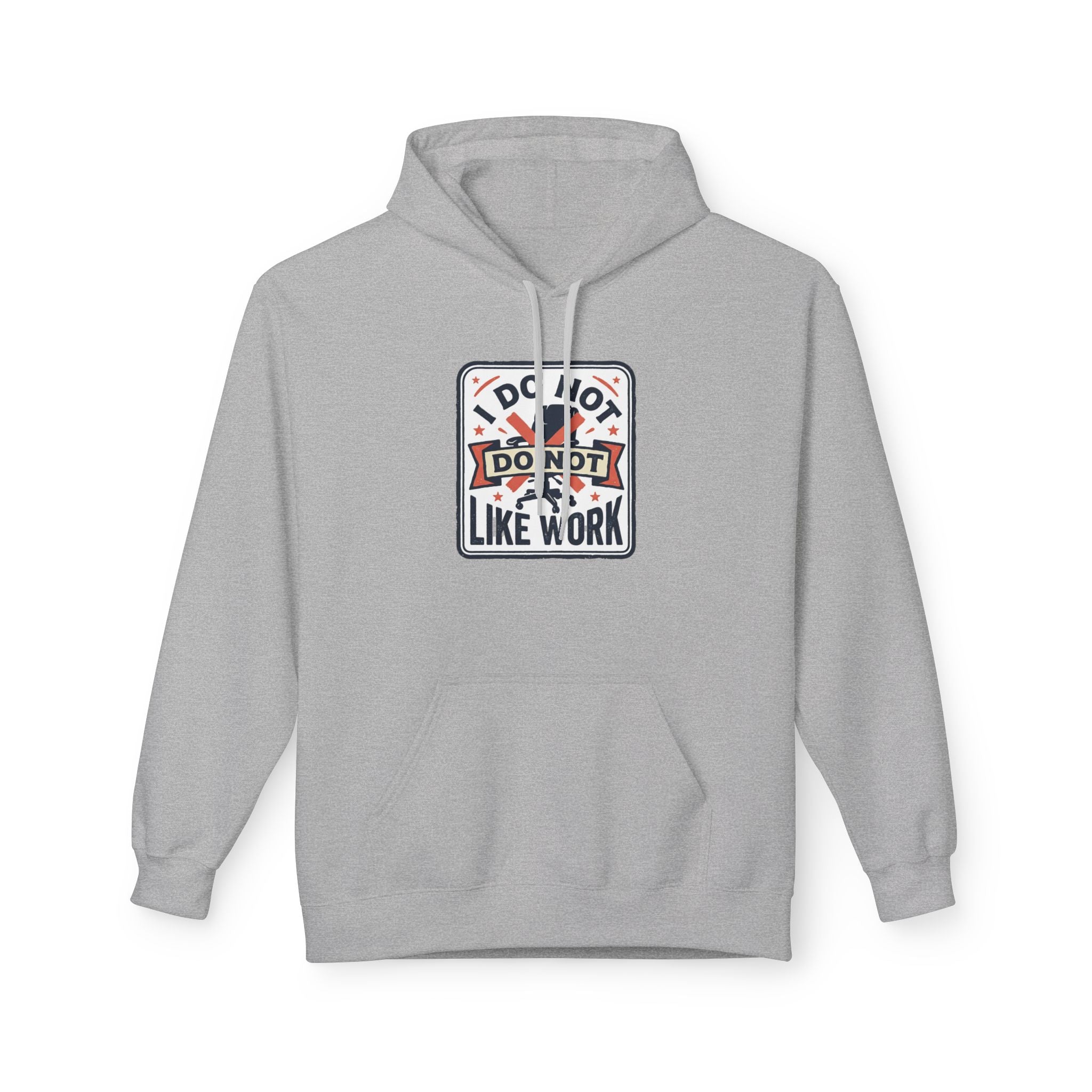I do not like work Unisex Midweight Softstyle Fleece Hoodie