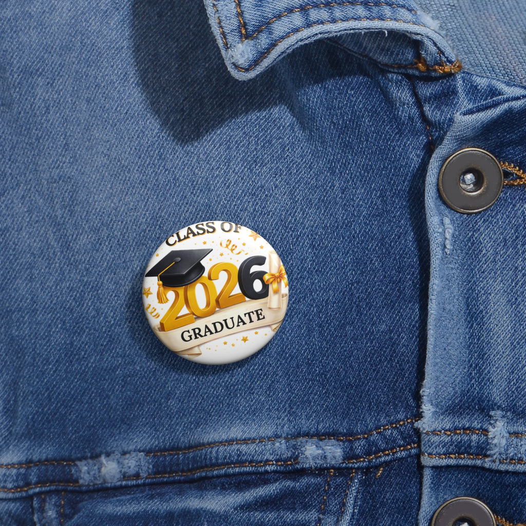 Graduate 2026 Pin Button — Class of 2026 Graduation Badge