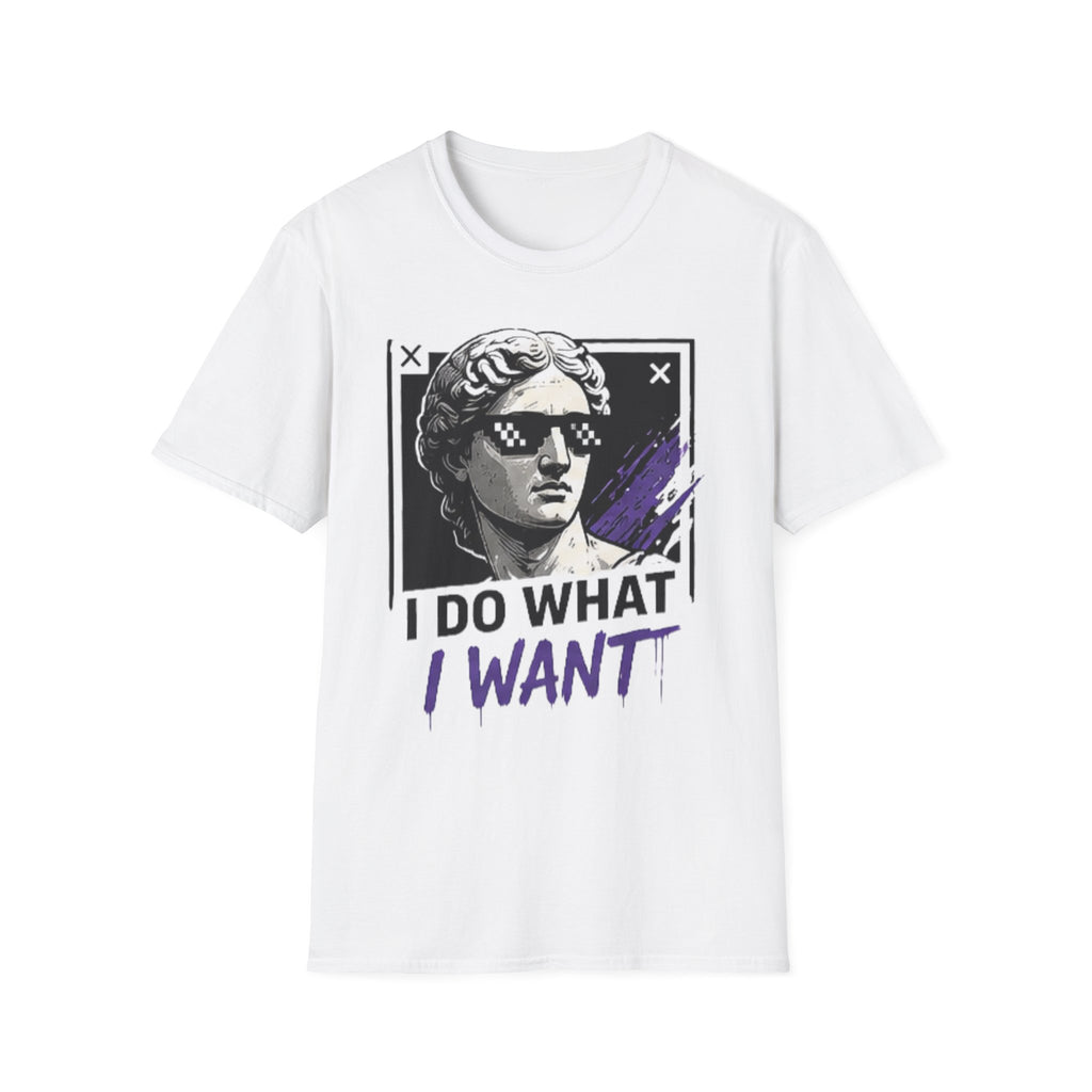 I Do What I Want Statue Graphic Unisex T-Shirt