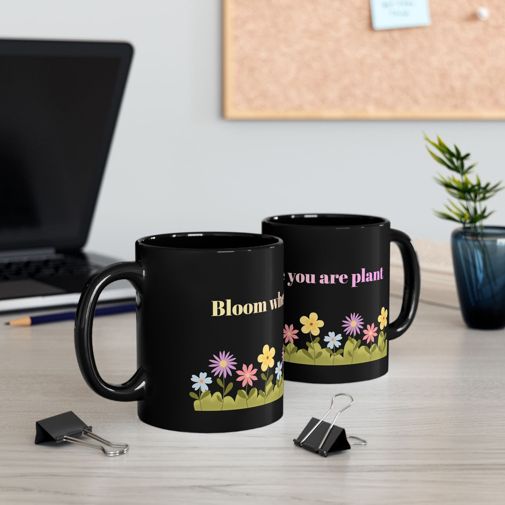 Bloom Where You Are Planted Coffee Cup