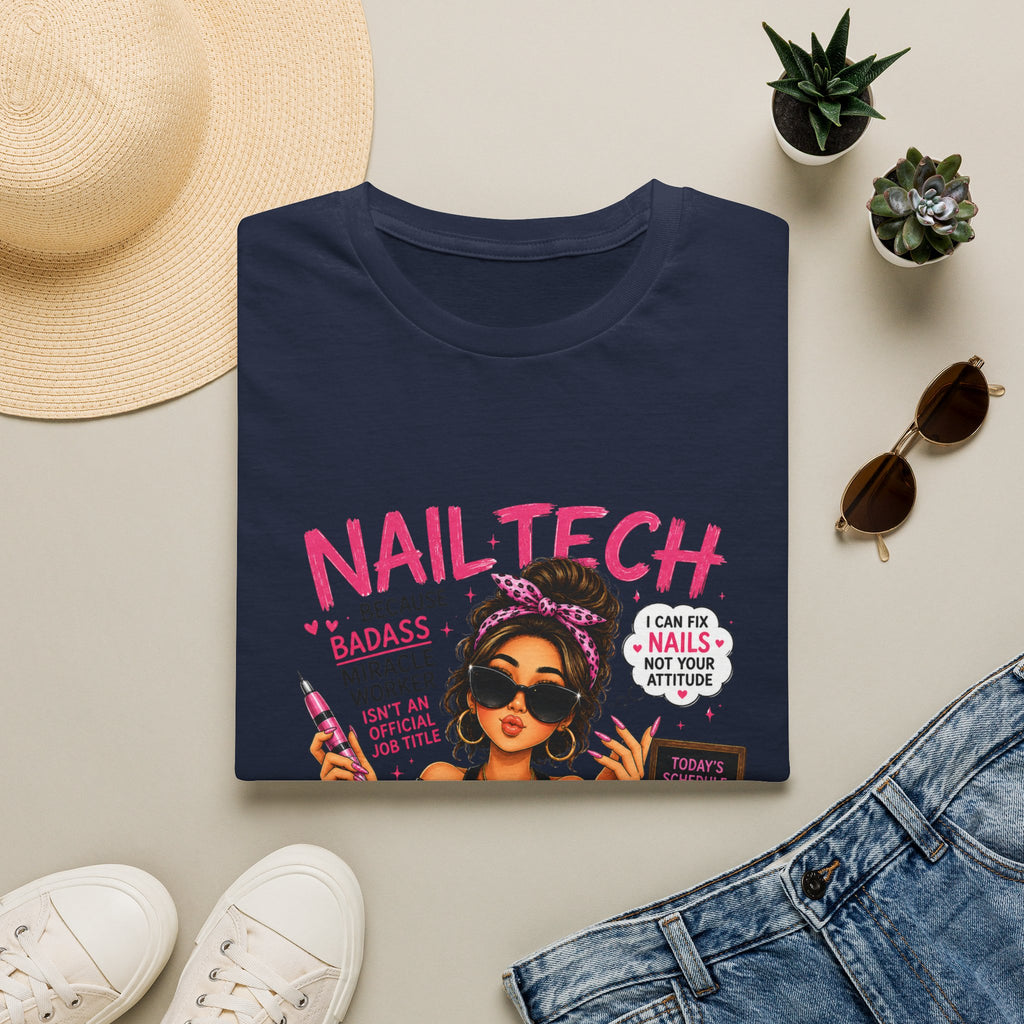 Nail Tech T-Shirt — "Because Badass Miracle Worker" Graphic Tee for Nail Technicians