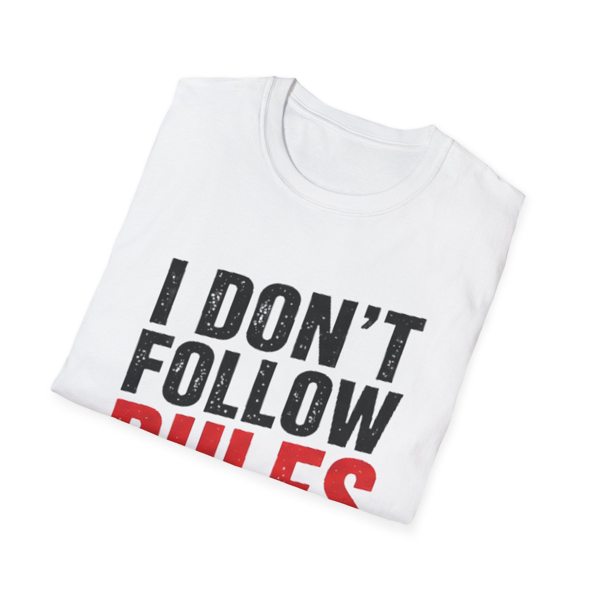 I Don’t Follow Rules I Follow Mood T-Shirt – Funny Rebellious Graphic Tee