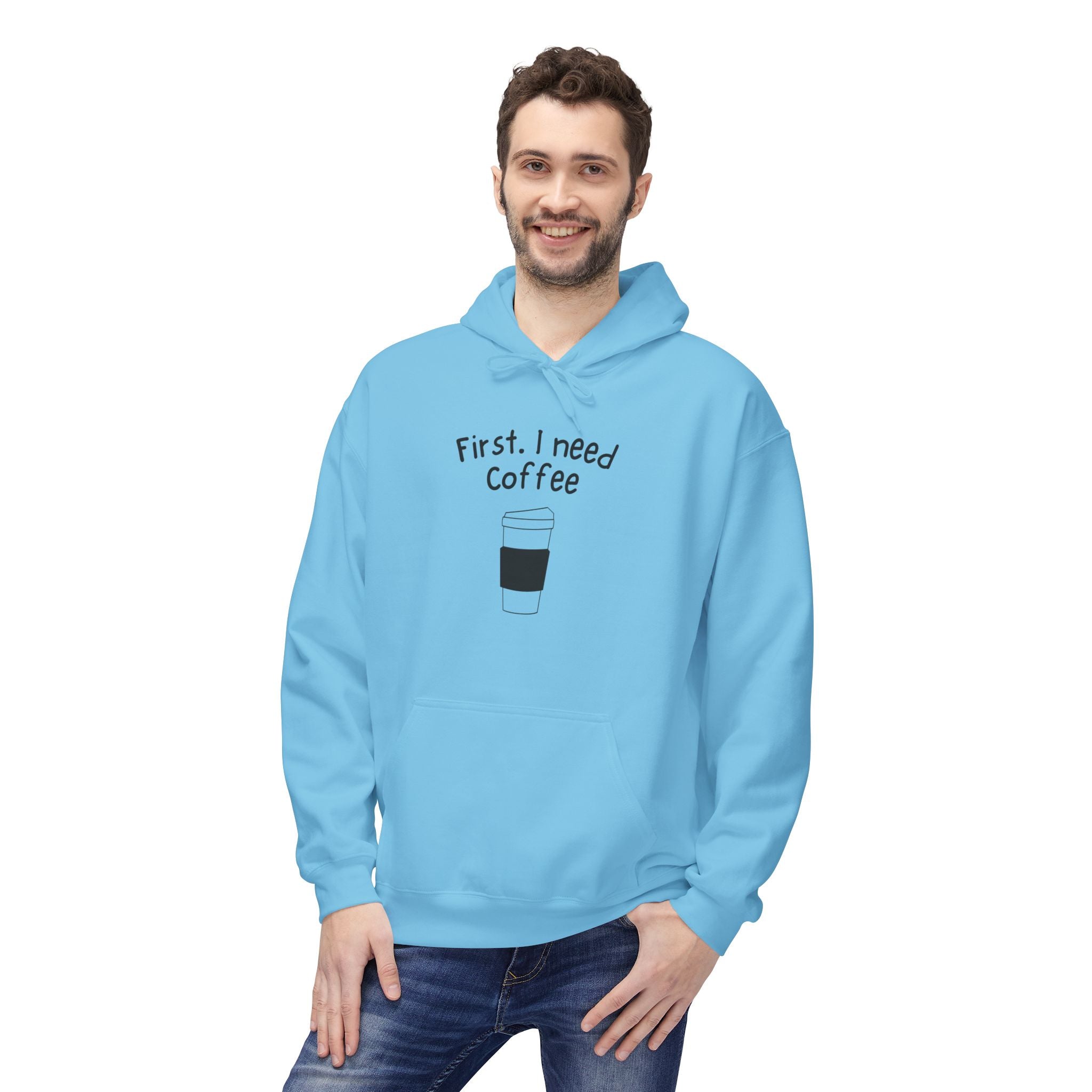 Coffee Hoodie – “First, I Need Coffee” Minimalist Pullover