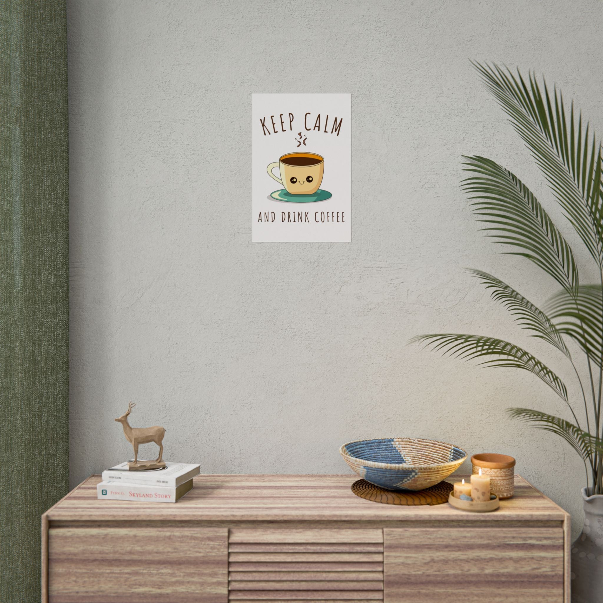 Keep calm & drink coffee Rolled Posters