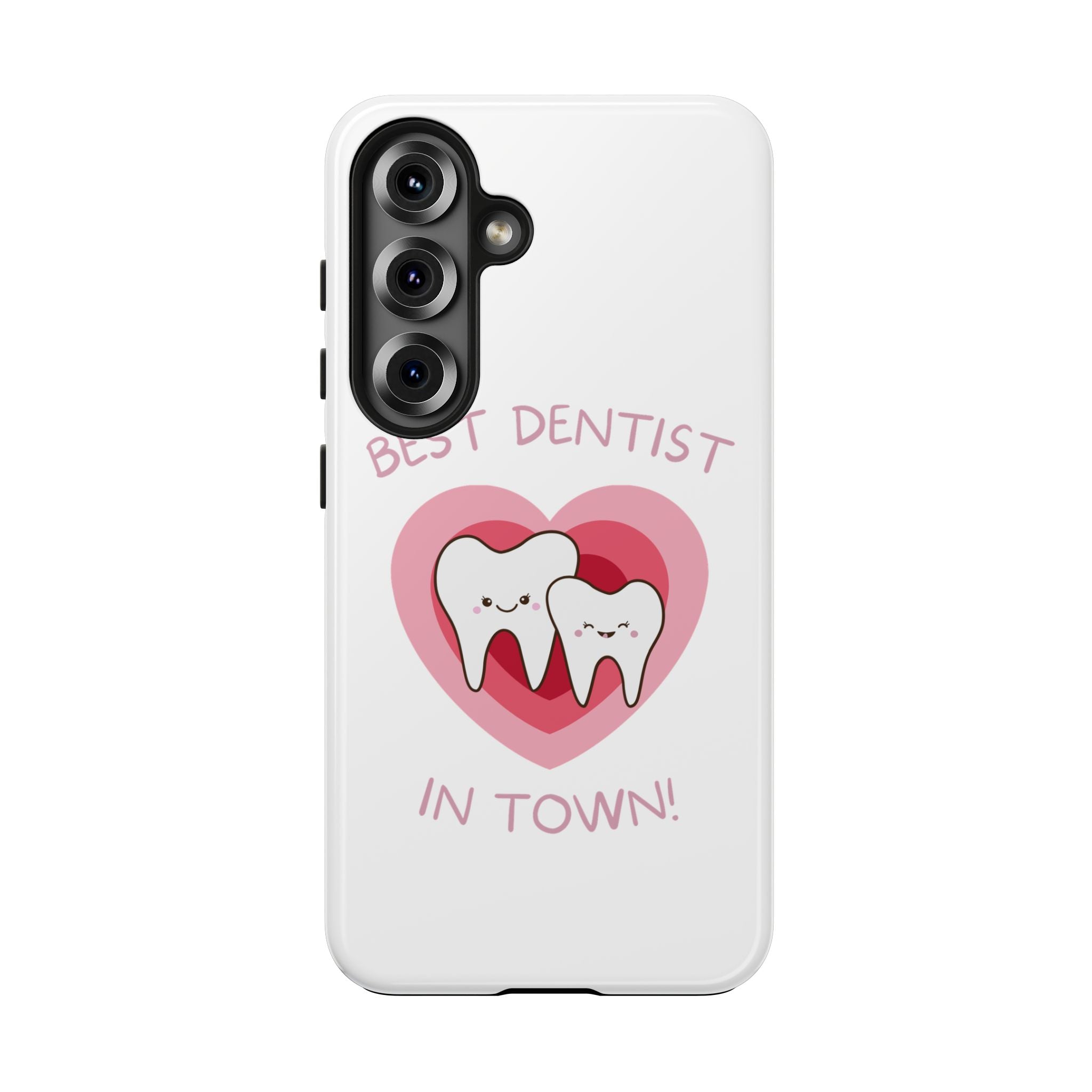 Tough Phone Case — “Best Dentist in Town!” Cute Tooth Heart Design