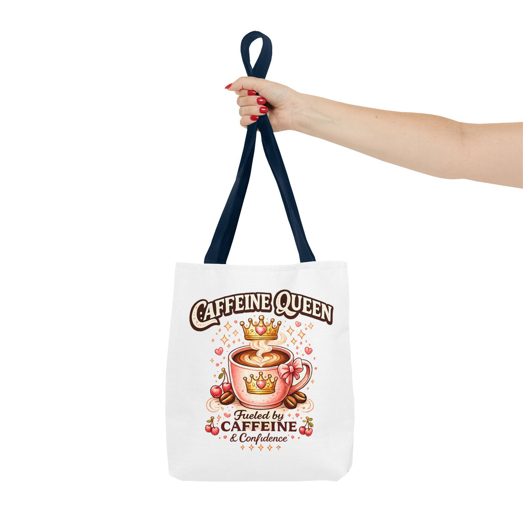 Caffeine Queen Tote Bag — 'Fueled by Caffeine & Confidence' Coffee Lover Tote