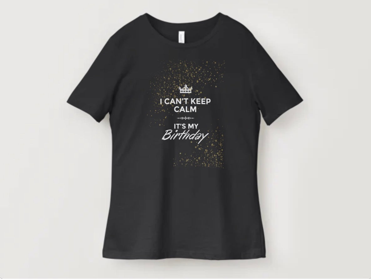 Ican’t keep calm. It’s my birthday. ￼