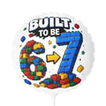 Built to Be 6→7 Birthday Balloon