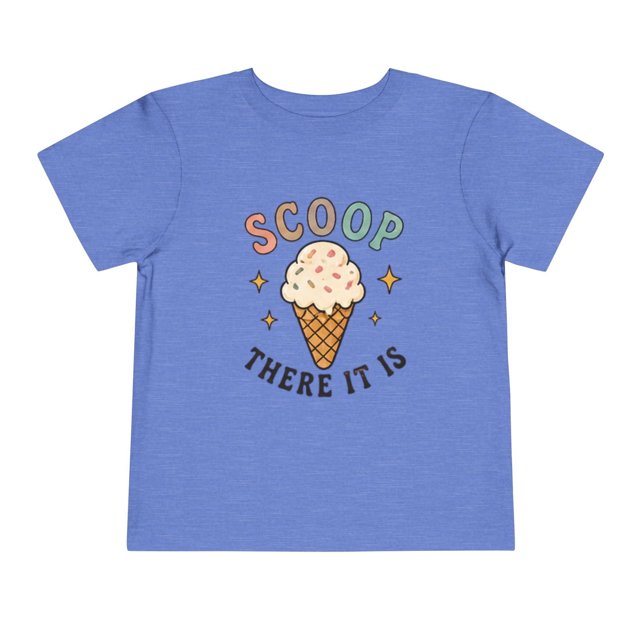 Toddler Tee — "Scoop There It Is" Ice Cream Graphic