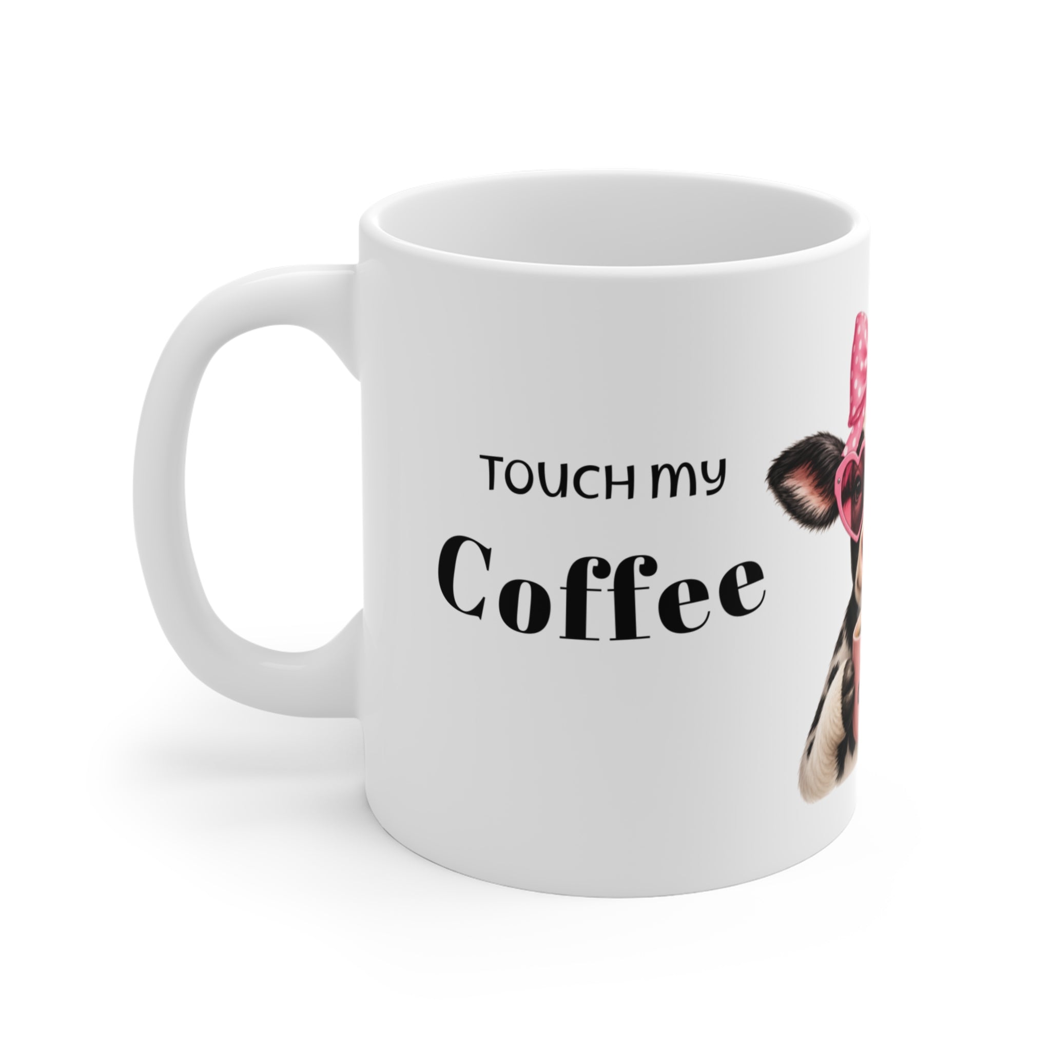 Touch My Coffee Mug — Cute Cow with Pink Bow & Heart Glasses Coffee Cup