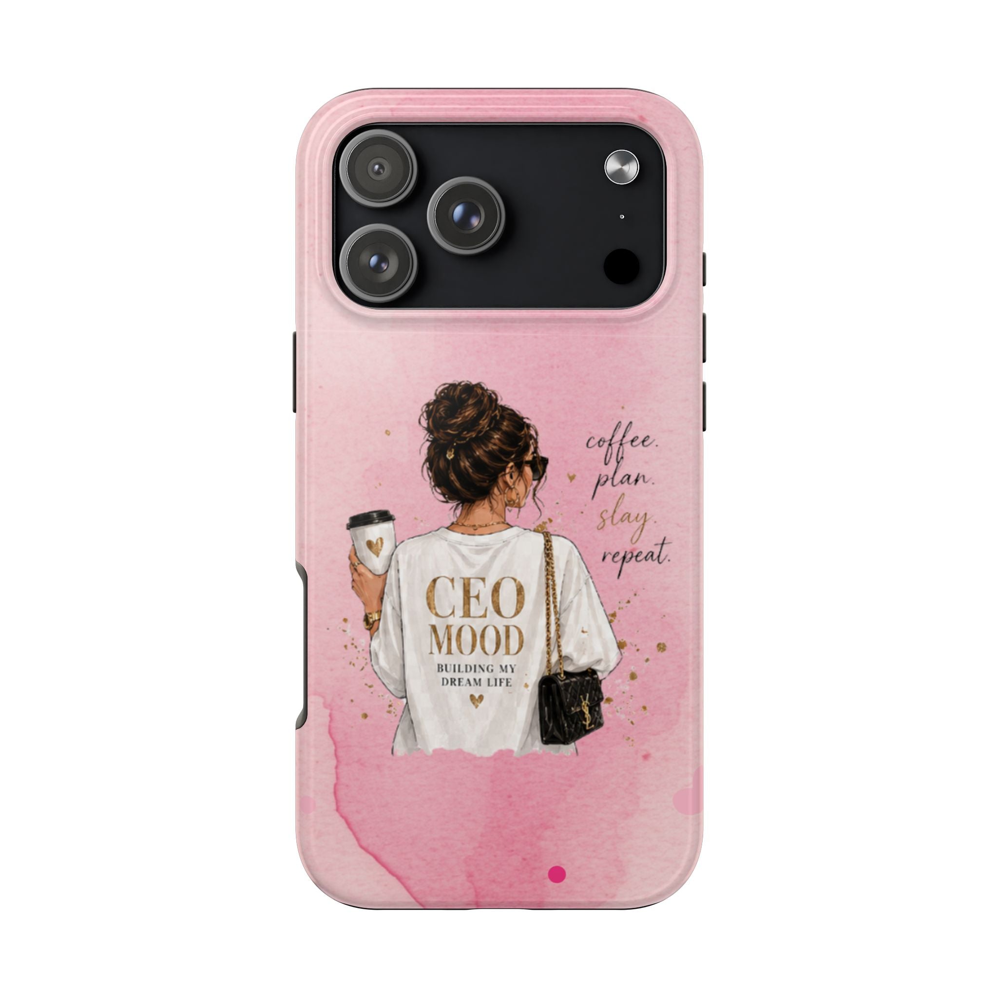CEO Mood Tough Phone Case — "Coffee, Plan, Slay, Repeat" Pink Protective Cover