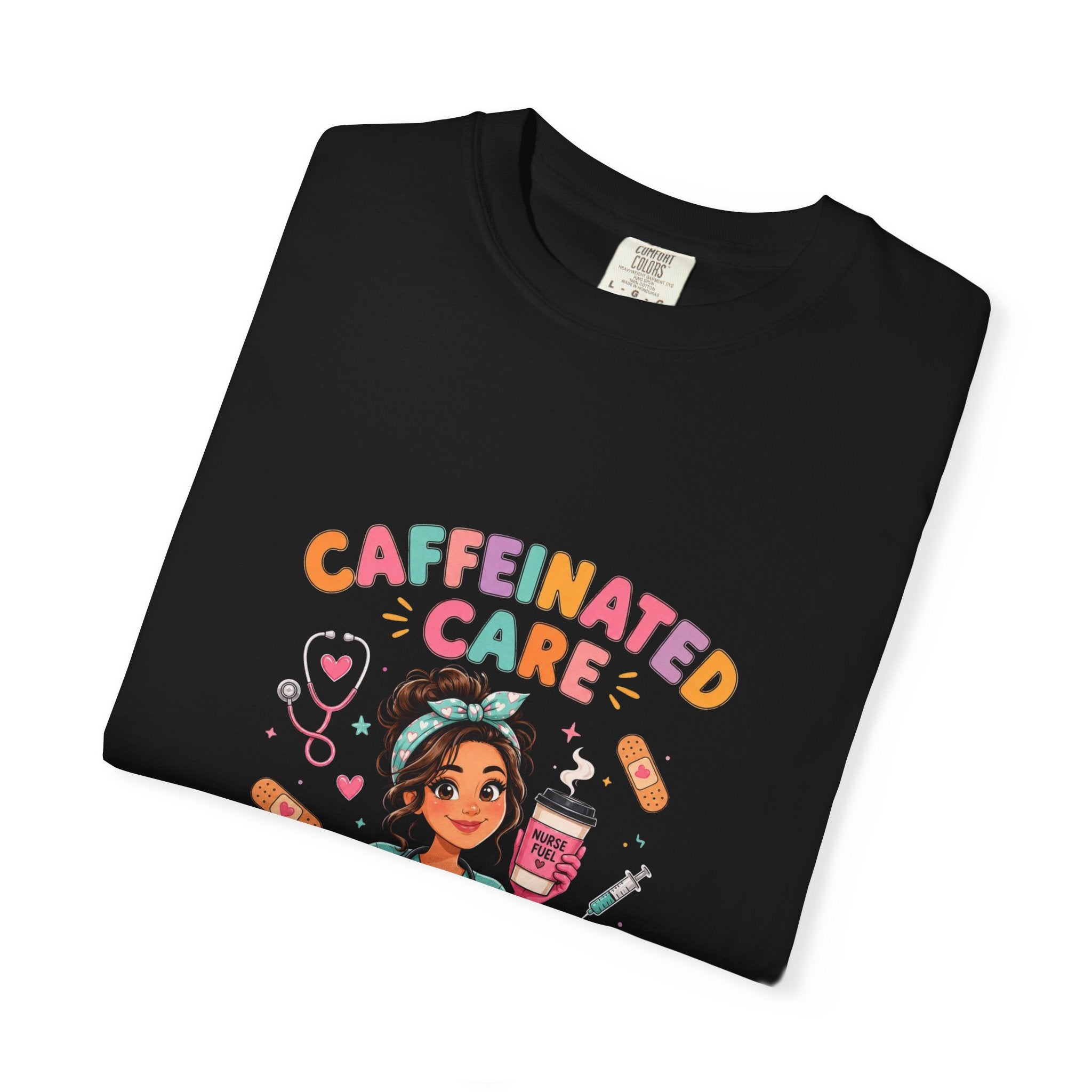 Caffeinated Care Nurse T-Shirt – Funny Medical Coffee Tee for Healthcare Workers