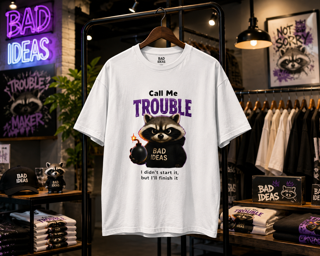 Call Me Trouble Raccoon unisex T-Shirt — Funny 'Bad Ideas' Graphic Tee